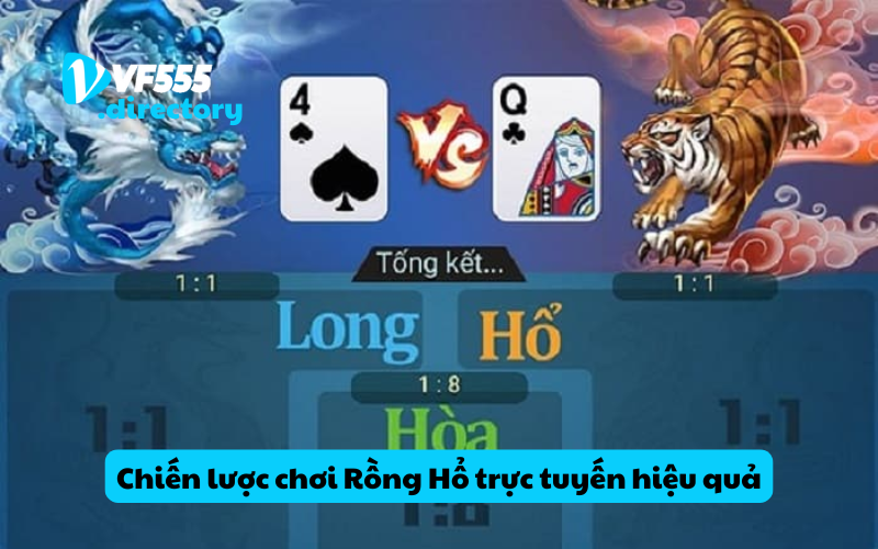 Chiến lược chơi Rồng Hổ trực tuyến hiệu quả